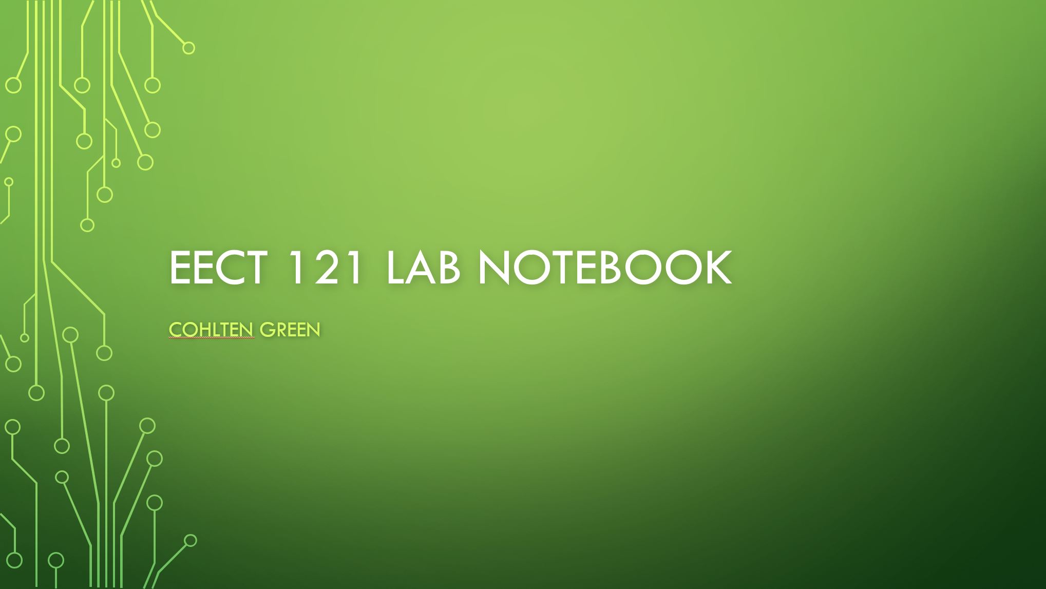 EECT 121 Lab Notebook